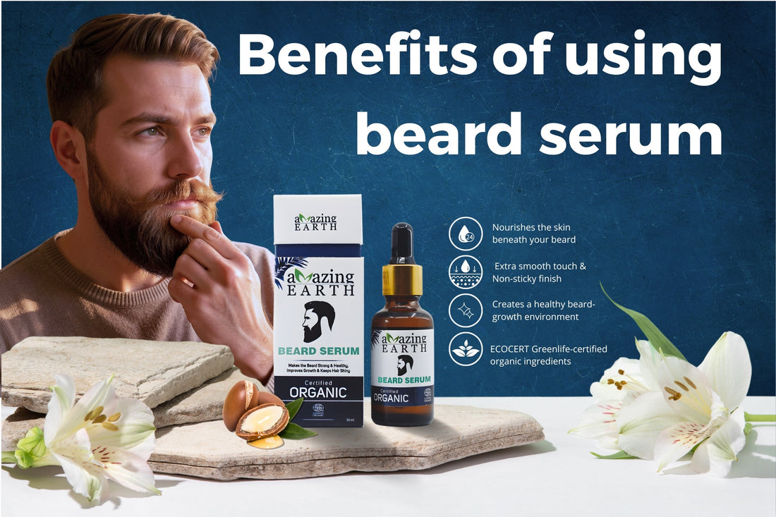 Benefits of Beard Serum 